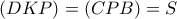 \displaystyle{\left( {DKP} \right) = \left( {CPB} \right) = S}