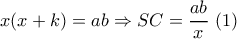x(x + k) = ab \Rightarrow SC = \dfrac{{ab}}{x}\,\,(1)