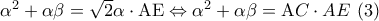 {\alpha ^2} + \alpha \beta  = \sqrt 2 \alpha  \cdot {\rm A}{\rm E} \Leftrightarrow {\alpha ^2} + \alpha \beta  = {\rm A}C \cdot AE\,\,(3)