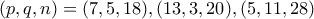 (p,q,n)=(7,5,18),(13,3,20),(5,11,28)