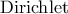 {\rm Dirichlet}