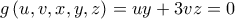 g\left ( u,v,x,y,z \right )=uy+3vz=0 g\left ( u,v,x,y,z \right )=uy+3vz=0