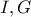 I,G