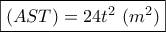 \boxed{(AST)=24t^2\ (m^2)}