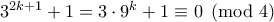 3^{2k+1}+1=3\cdot 9^k+1 \equiv 0\pmod{4}