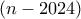 (n-2024)