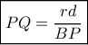 \boxed{PQ = \frac{{rd}}{{BP}}}