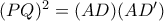 (PQ)^{2} = (AD)(AD')