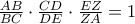 \frac{AB}{BC}\cdot \frac{CD}{DE}\cdot \frac{EZ}{ZA}=1