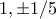 1, \pm 1/5