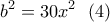 \displaystyle{b^2=30x^2 \  \ (4)}
