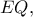 EQ,