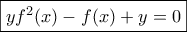 \boxed{y{f^2}(x) - f(x) + y = 0}
