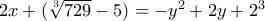 2x+(\sqrt[3]{729}-5)=-y^{2}+2y+2^{3}