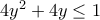 4y^2+4y\leq 1