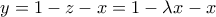 y=1-z-x=1-\lambda x-x