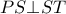 PS \bot ST