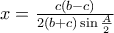 x = \frac{{c(b - c)}}{{2(b + c)\sin \frac{A}{2}}}
