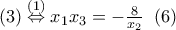 (3) \overset{(1)}{\Leftrightarrow}x_1x_3=-\frac{8}{x_2} \;\; (6)