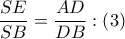\dfrac{SE}{SB}=\dfrac{AD}{DB}:\left( 3 \right)