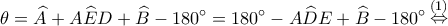\displaystyle \theta  = \widehat A + A\widehat ED + \widehat B - 180^\circ  = 180^\circ  - A\widehat DE + \widehat B - 180^\circ \mathop  \Leftrightarrow \limits^{(1)} 