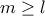 m\geq l