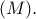 (M).