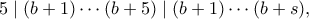 5 \mid (b+1) \cdots (b+5) \mid (b+1) \cdots (b+s),