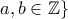 a,b \in \mathbb{Z}\}