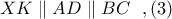 XK\parallel AD\parallel BC\ \ ,(3)