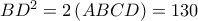 BD^{2}=2\left ( ABCD \right )=130