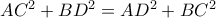 AC^2+BD^2=AD^2+BC^2
