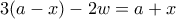 3(a-x)-2w=a+x
