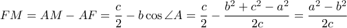 FM=AM-AF=\dfrac{c}{2}-b\cos \angle A=\dfrac{c}{2}-\dfrac{b^2+c^2-a^2}{2c}=\dfrac{a^2-b^2}{2c}