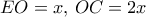 EO=x, \, OC =2x