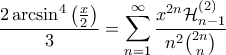 \displaystyle{\frac{2 \arcsin^4 \left ( \frac{x}{2} \right )}{3} = \sum_{n=1}^{\infty} \frac{x^{2n} \mathcal{H}_{n-1}^{(2)}}{n^2 \binom{2n}{n}}}