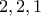 2,2,1