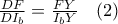 \frac{DF}{DI_{b}}=\frac{FY}{I_{b}Y} \quad (2)