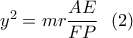 {y^2} = mr\dfrac{{AE}}{{FP}}\,\,\,\left( 2 \right) {y^2} = mr\dfrac{{AE}}{{FP}}\,\,\,\left( 2 \right)
