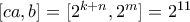 [ca,b]=[2^{k+n},2^m]=2^{11}