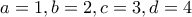 a=1,b=2,c=3,d=4