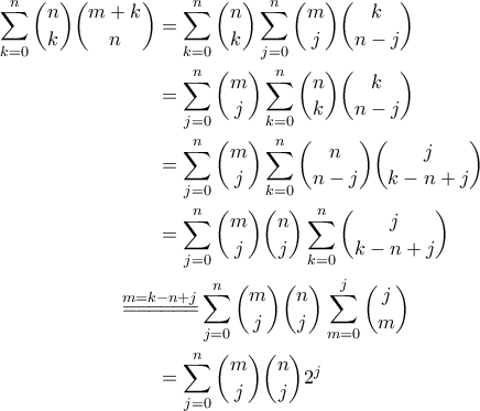 \displaystyle{\begin{aligned} 
\sum_{k=0}^n \binom{n}{k} \binom{m+k}{n}  &= \sum_{k=0}^n \binom{n}{k} \sum_{j=0}^n \binom{m}{j} \binom{k}{n-j} \\ 
&= \sum_{j=0}^n \binom{m}{j} \sum_{k=0}^n \binom{n}{k} \binom{k}{n-j} \\ 
&= \sum_{j=0}^n \binom{m}{j} \sum_{k=0}^n \binom{n}{n-j} \binom{j}{k-n+j} \\ 
&= \sum_{j=0}^n \binom{m}{j} \binom{n}{j} \sum_{k=0}^n \binom{j}{k-n+j} \\ 
&\!\!\!\!\!\!\!\!\!\!\!\! \overset{m=k-n+j}{=\! =\! =\! =\! =\! =\!} \sum_{j=0}^n \binom{m}{j} \binom{n}{j}  \sum_{m=0}^{j} \binom{j}{m} \\ 
&= \sum_{j=0}^n \binom{m}{j} \binom{n}{j} 2^j   
\end{aligned}}