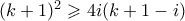 (k+1)^2 \geqslant 4i(k+1-i)