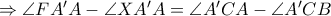 \Rightarrow \angle FA^\prime A - \angle XA^\prime A = \angle A^\prime CA - \angle A^\prime CB