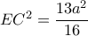 EC^2=  \dfrac{13a^2}{16}  