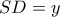 SD=y