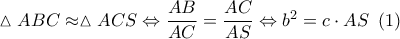 \vartriangle ABC \approx \vartriangle ACS \Leftrightarrow \dfrac{{AB}}{{AC}} = \dfrac{{AC}}{{AS}} \Leftrightarrow {b^2} = c \cdot AS\,\,\,(1)