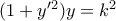 (1+y'^{2})y=k^{2}