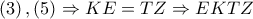 \left( 3 \right),\left( 5 \right)\Rightarrow KE=TZ\Rightarrow EKTZ