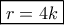\boxed{r = 4k}